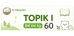 [Topik I][Nghe] Kỳ 60